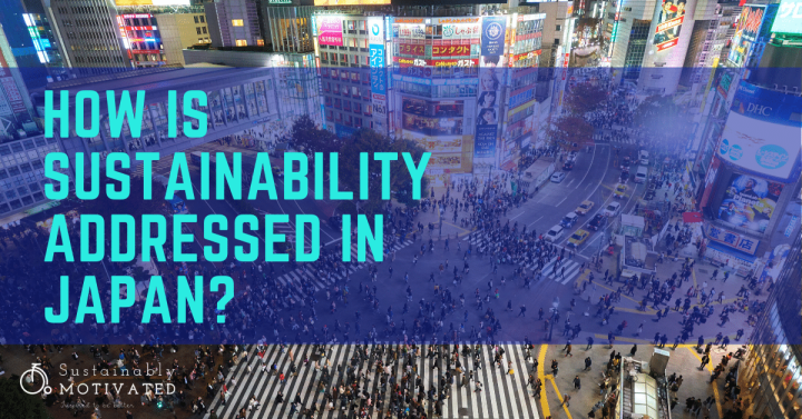 How is sustainability addressed in Japan?