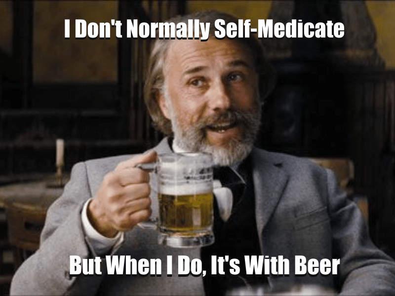 Dr. Shultz Meme: Seeking pain relief with beer.
