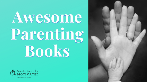 Awesome Parenting Books