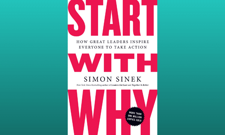 Start With Why by Simon Sinek