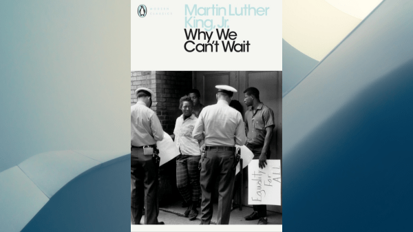 Why We Can't Wait by Martin Luther King, Jr.