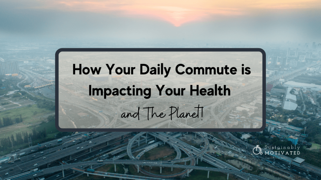 Commuter air pollutants harm more than just our planet.