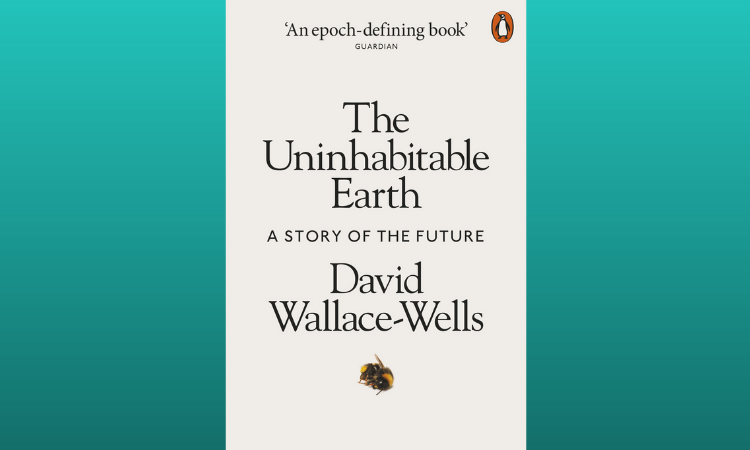 Sustainably Motivated Reading List: The Uninhabitable Earth Book Cover
