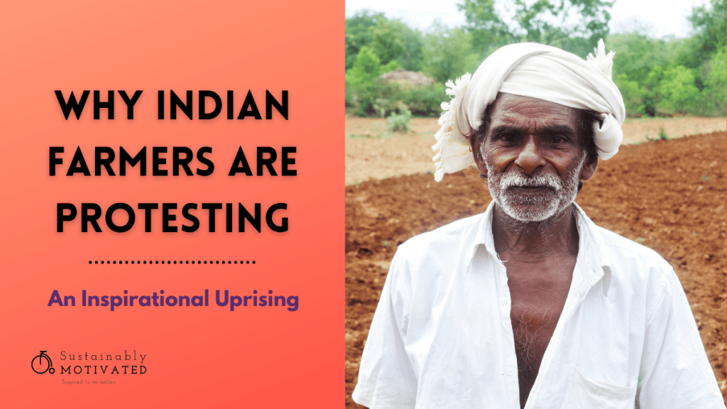 Why Indian farmers are protesting - an inspirational uprising