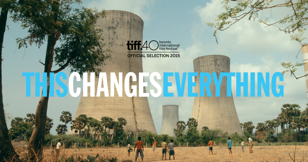 This Change Everything Trailer Image. A film describing why climate change is a threat, and how to move forward.