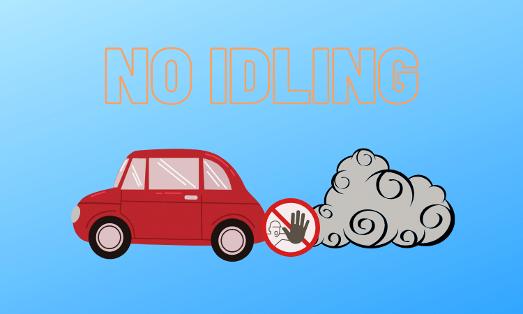 no idling your vehicle.